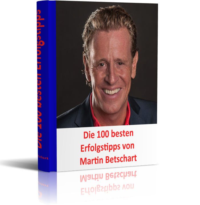 Die 100 besten Erfolgstipps von Martin Betschart